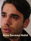 دانلود سریال دوست داشتن رو برام توضیح بده Bana Sevmeyi Anlat (HD720P)